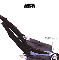 Jarvis Cocker Further Complications Формат: Audio CD (Jewel Case) Дистрибьюторы: Концерн "Группа Союз", Beggars UK Ltd Россия Лицензионные товары Характеристики аудионосителей 2009 г Альбом: Российское издание инфо 2085c.
